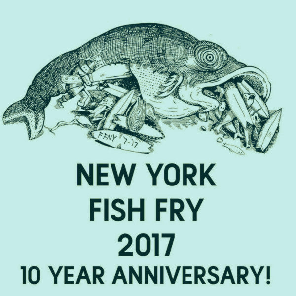 New York Fish Fry 10 Year Anniversary