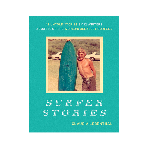 Claudia Lebenthal: "Surfer Stories"